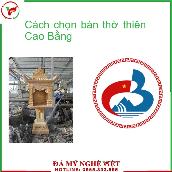Cách chọn bàn thờ thiên Cao Bằng