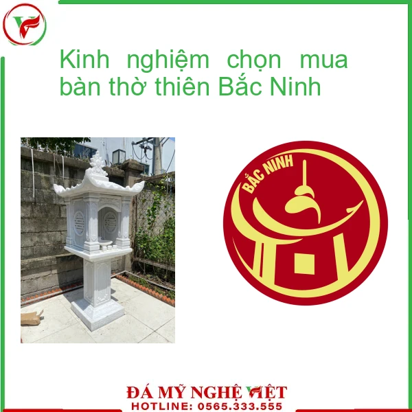 Kinh nghiệm chọn mua bàn thờ thiên Bắc Ninh