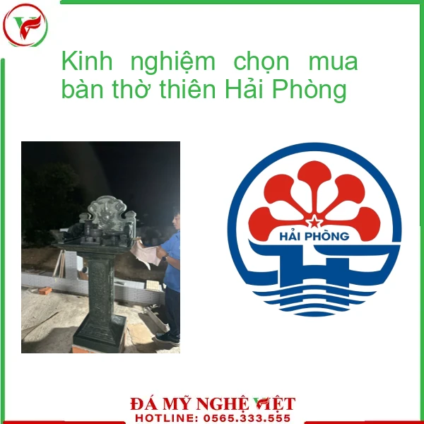 Kinh nghiệm chọn mua bàn thờ thiên Hải Phòng