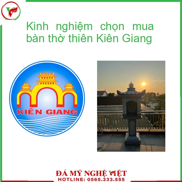 Kinh nghiệm chọn mua bàn thờ thiên Kiên Giang