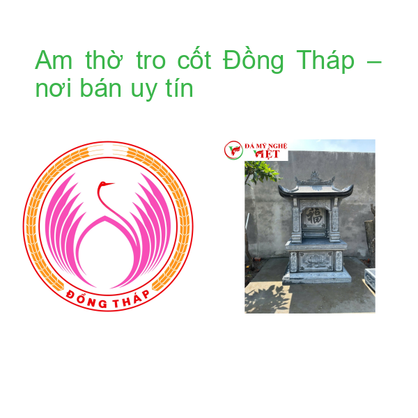 Am thờ tro cốt Đồng Tháp – nơi bán uy tín