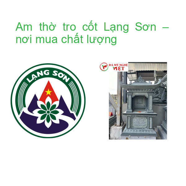 Am thờ tro cốt Lạng Sơn – nơi mua chất lượng