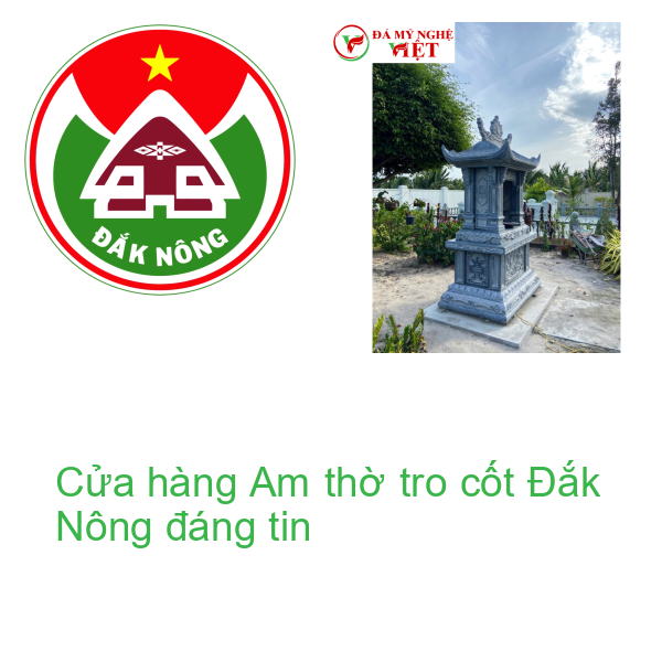 Cửa hàng Am thờ tro cốt Đắk Nông đáng tin