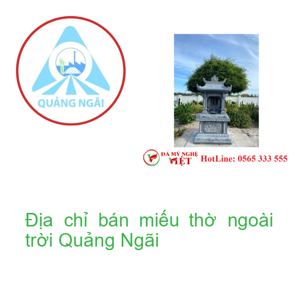 Địa chỉ bán miếu thờ ngoài trời Quảng Ngãi