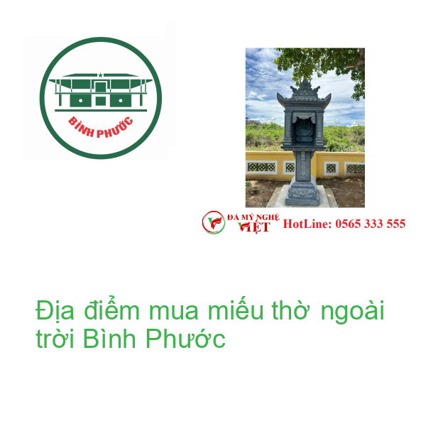 Địa điểm mua miếu thờ ngoài trời Bình Phước