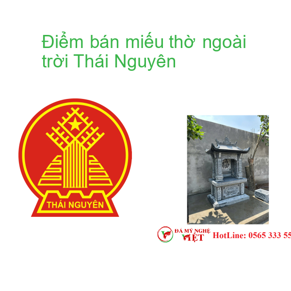 Điểm bán miếu thờ ngoài trời Thái Nguyên