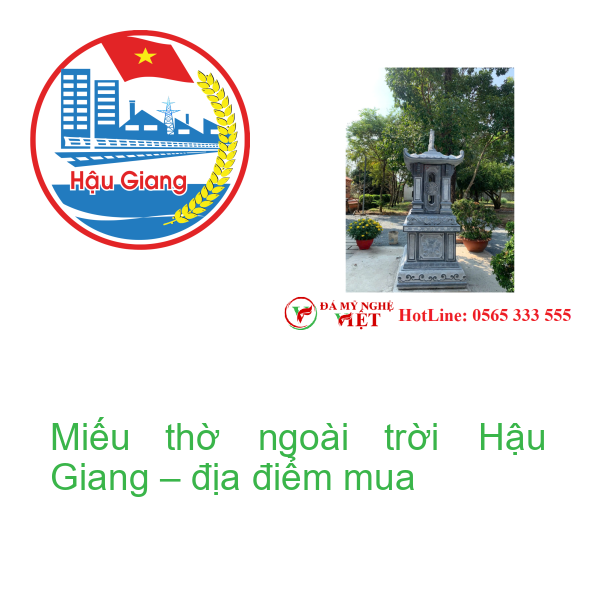 Miếu thờ ngoài trời Hậu Giang – địa điểm mua
