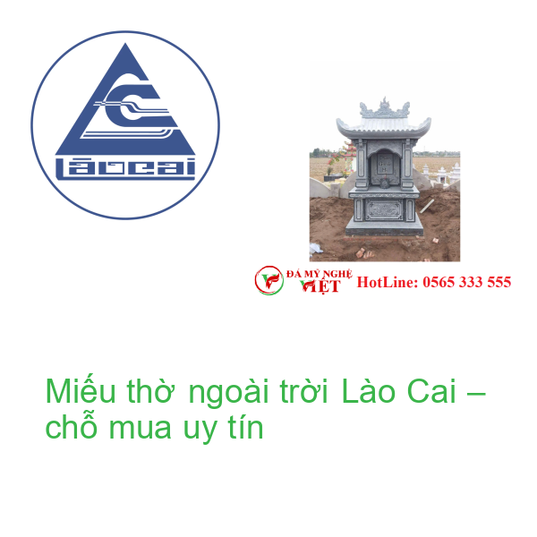 Miếu thờ ngoài trời Lào Cai – chỗ mua uy tín