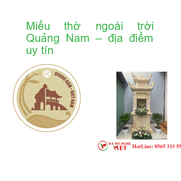 Miếu thờ ngoài trời Quảng Nam – địa điểm uy tín