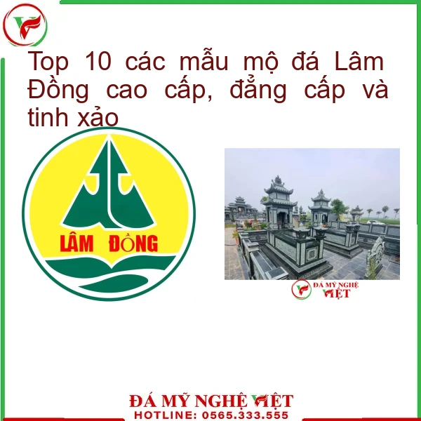 Top 10 các mẫu mộ đá Lâm Đồng cao cấp, đẳng cấp và tinh xảo