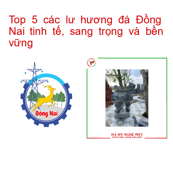 Top 5 các lư hương đá Đồng Nai tinh tế, sang trọng và bền vững