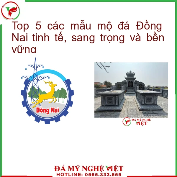 Top 5 các mẫu mộ đá Đồng Nai tinh tế, sang trọng và bền vững