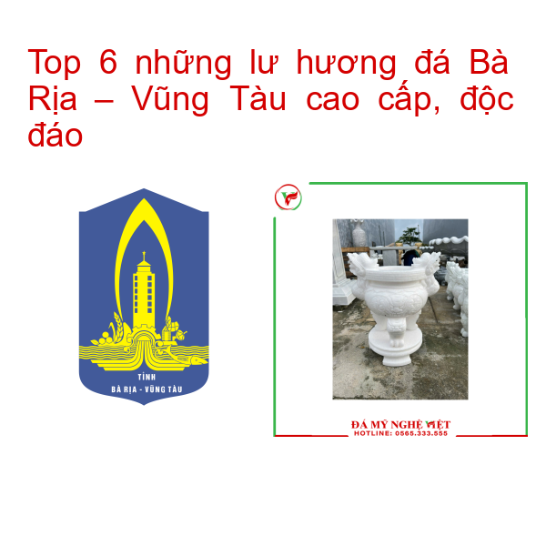 Top 6 những lư hương đá Bà Rịa – Vũng Tàu cao cấp, độc đáo