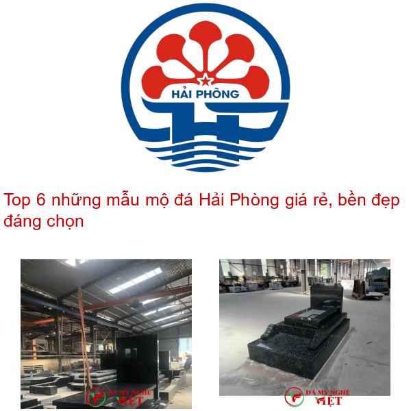 Top 6 những mẫu mộ đá Hải Phòng giá rẻ, bền đẹp đáng chọn