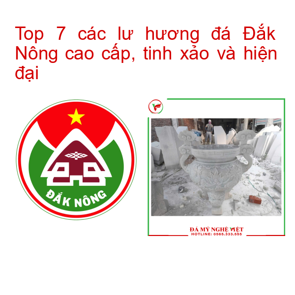 Top 7 các lư hương đá Đắk Nông cao cấp, tinh xảo và hiện đại