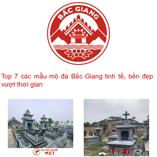 Top 7 các mẫu mộ đá Bắc Giang tinh tế, bền đẹp vượt thời gian